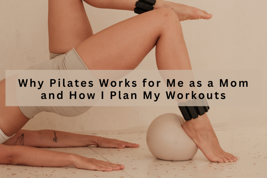Warum Pilates mir als Mama hilft und wie ich meine Einheiten plane